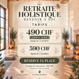 RETRAITE HOLISTIQUE — REVENIR À SOI ✨ — Acompte 250 CHF